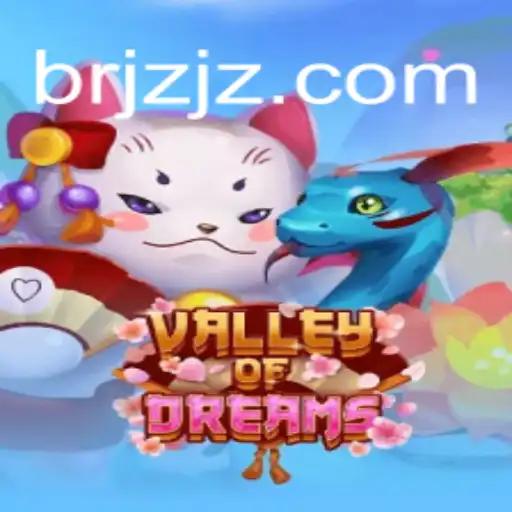 Exploring the Enchanting World of ValleyofDreams: A Deep Dive into Gameplay and Strategy